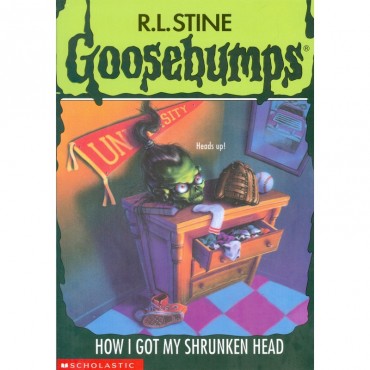 How I Got My Shrunken Head (Goosebumps-39)
